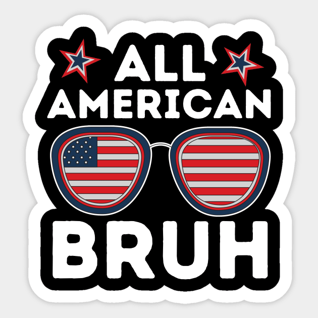 All American Dad Bruh Sticker by The WYLD Tribe